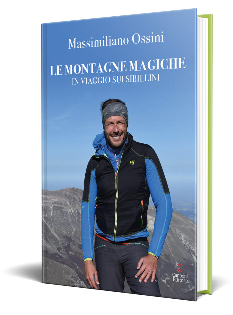 Le montagne magiche In viaggio sui Sibillini Massimiliano Ossini